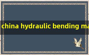 china hydraulic bending machine